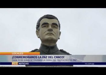¡CONMEMORAMOS LA PAZ DEL CHACO!