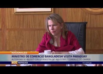 MINISTRO DE COMERCIO BANGLADESH REALIZA VISITA OFICIAL AL PARAGUAY